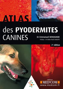 Atlas des pyodermites canines (2e édition)