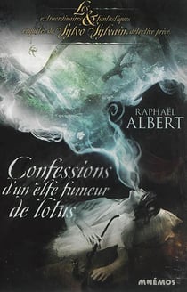 Confessions d'un elfe fumeur de lotus
