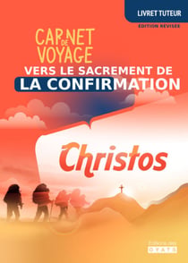 Christos - carnet devoyage vers la confirmation - carnet de route du tuteur