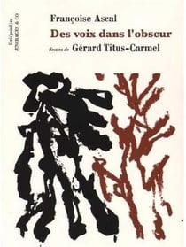 Des voix dans l'obscur