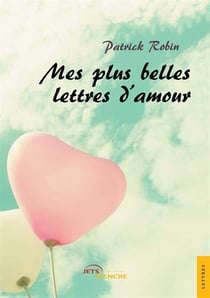 Mes plus belles lettres d'amour