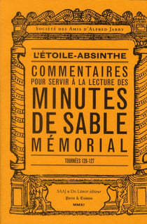 COLLECTIF, L'Etoile Absinthe, Commentaire pour servir à la lecture des minutes de mémorial
