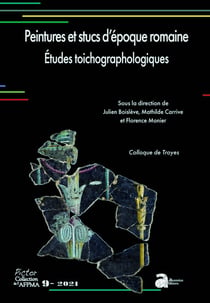 Peintures et stucs d'époque romaine : études toichographologiques - colloque de Troyes