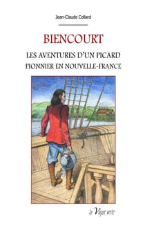 Biencourt - les aventures d'un picard pionnier en nouvelle-france