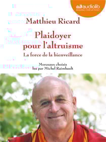 Plaidoyer pour l'altruisme - la force de la bienveillance