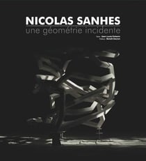 Nicolas sanhes - une géométrie incidente