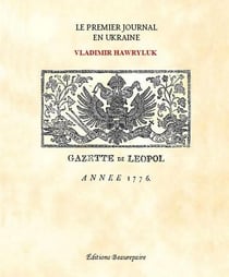 Le premier journal en Ukraine - gazette de Leopol, année 1776