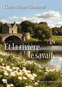 Et la rivière le savait...