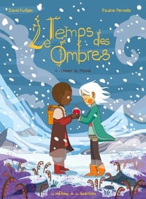 Le temps des ombres Tome 4 : L'hiver du monde