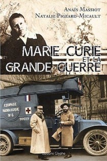 Marie curie et la grande guerre