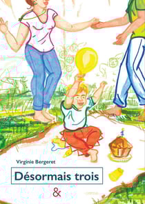 Désormais trois