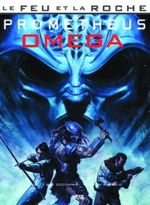 Le feu et la roche Tome 5 - Prometheus : Omega