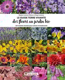 Des fleurs au jardin bio : 750 plantes choisies pour cultiver la biodiversité