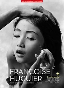 100 photos de Francoise Huguier pour la liberté de la presse