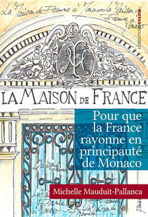 Pour que la france rayonne en principauté de monaco