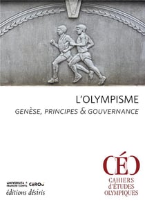 L'olympisme : genèse, principes et gouvernance