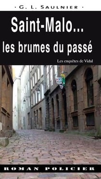 L'inspecteur Vidal : Saint-Malo : les brumes du passé