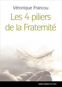 Les 4 piliers de la fraternité