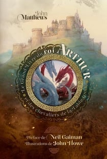 Le grand livre du Roi Arthur et des chevaliers de la Table ronde