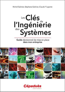 Les clés de l'ingénierie des systèmes - guide décisionnel de mise en place dans mon entreprise