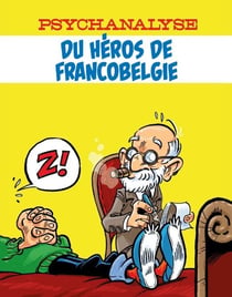 Psychanalyse du héros de francobelgie