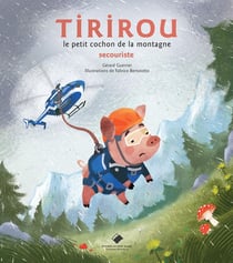 Tirirou, le petit cochon de la montagne secouriste