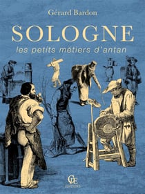 Sologne - les petits métiers d'antan