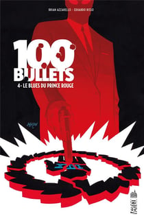 100 bullets Tome 4 : le blues du prince rouge