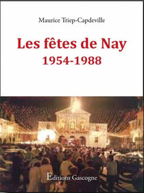 Les fêtes de nay, 1954-1988