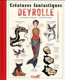 Créatures fantastiques - Deyrolle