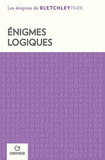 Les énigmes de Bletchley Park : Énigmes logiques