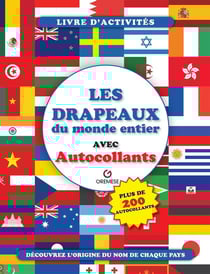 Les drapeaux du monde entier : Avec autocollants