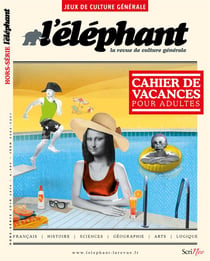 L'éléphant : hors-série jeux