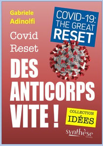 Covid Reset : Des anticorps vite !