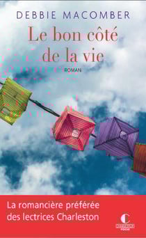 Retour à Cedar Cove Tome 4 : le bon côté de la vie