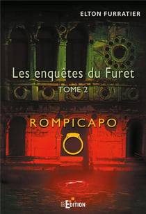 Les enquetes du furet - tome 2 - rompicapo