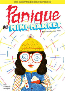 Panique au mini-market - les aventures de Dolores Wilson