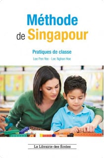 La méthode de Singapour : pratiques de classe