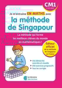 Je m'entraîne avec la méthode de Singapour : maths - CM1 (édition 2023)
