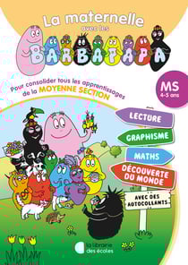 La maternelle avec les Barbapapa : Tout-en-un : MS (édition 2024)