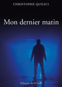Mon dernier matin