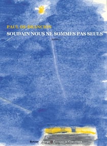 Soudain nous ne sommes pas seuls