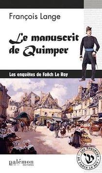Les enquêtes de Fañch Le Roy : le manuscrit de Quimper