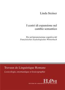 I centri di espansione nel cambio semantico : per un'interpretazione cognitiva del französisches etymologisches wörterbuch