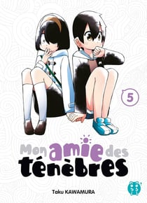 Mon amie des ténèbres Tome 5