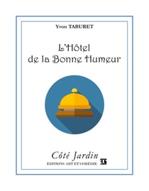 L'hôtel de la bonne humeur