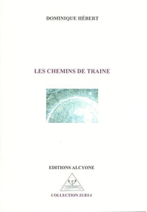 Les chemains de traine