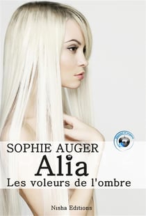 Alia, les voleurs de l'ombre