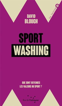 Sport washing - que sont devenues les valeurs du sport  ?