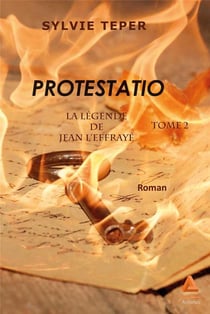 La légende de Jean l'Effrayé Tome 2 - protestatio